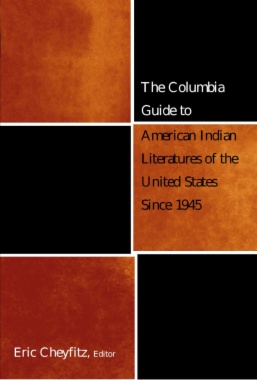 The Columbia Guide to American Indian Literatures of the United States Since 1945