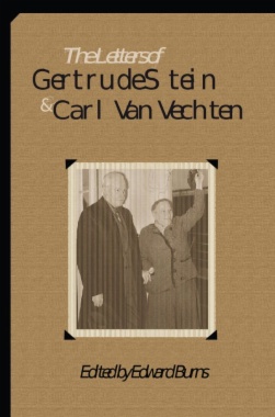 The Letters of Gertrude Stein and Carl Van Vechten, 1913-1946