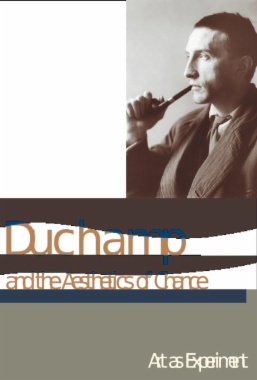 Duchamp and the Aesthetics of Chance