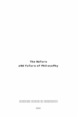 The Nature and Future of Philosophy