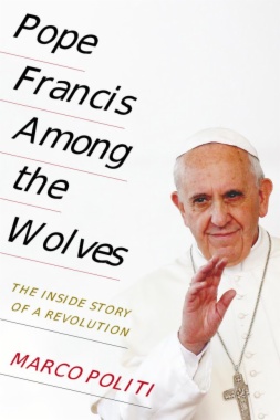 Pope Francis Among the Wolves