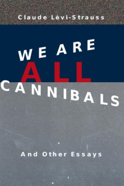 We Are All Cannibals