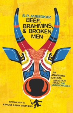 Beef, Brahmins, and Broken Men