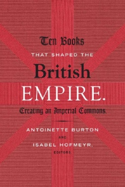 Ten Books That Shaped the British Empire