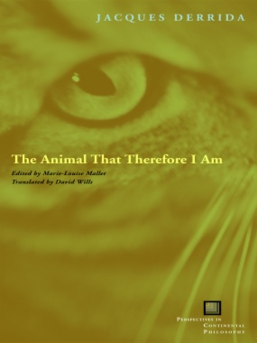 Animal That Therefore I Am