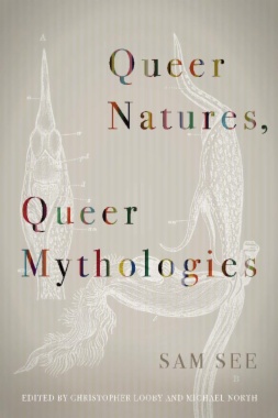 Queer Natures, Queer Mythologies