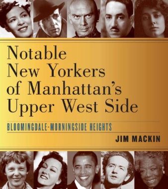 Notable New Yorkers of Manhattan’s Upper West Side