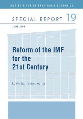 Reforming the IMF for the 21st Century