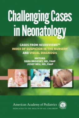 Challenging Cases in Neonatology