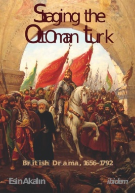 Staging the Ottoman Turk