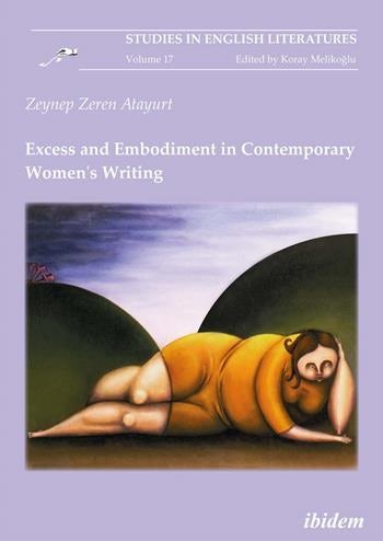 Excess and Embodiment in Contemporary Women