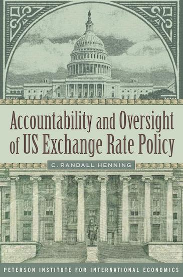 Accountability and Oversight of US Exchange Rate Policy