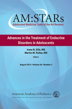 AM:STARs Advances in the Treatment of Endocrine Disorders in Adolescents