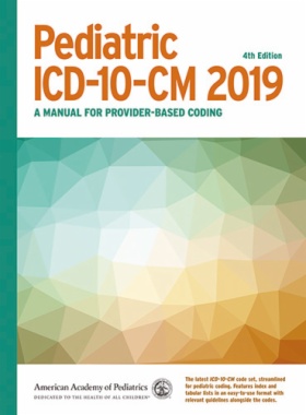 Pediatric ICD-10-CM 2019 (4th ed.)